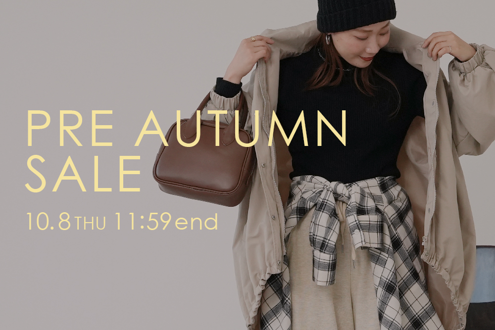 PRE AUTUMN SALE